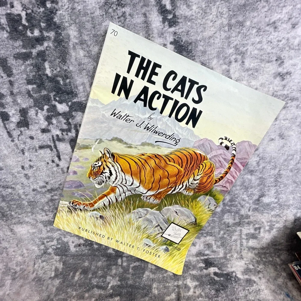 The Cats in Action Walter T Foster Art Book Walter‎ Wilwerding Tiger Leopard